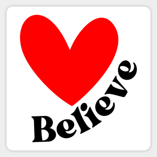 Believe. Believe In Yourself, Have Confidence. Positive Affirmation. Black and Red Magnet